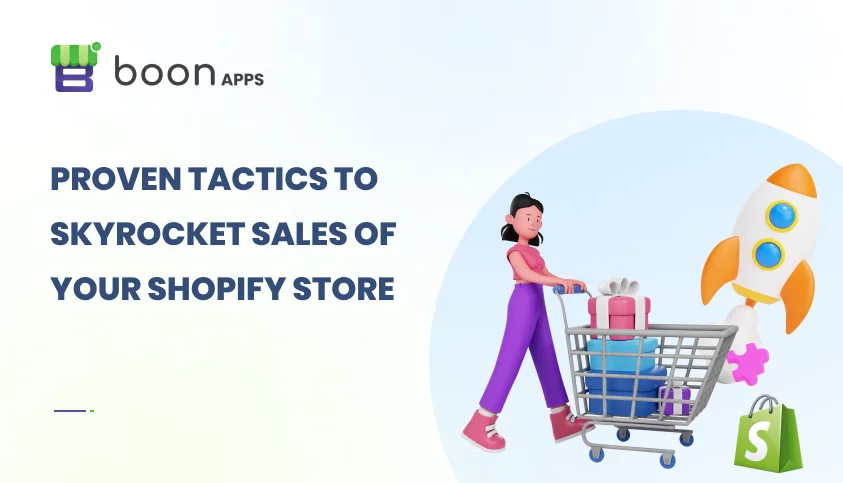 Proven-Tactics-to-Skyrocket-Sales-Of-Your-Shopify-Store-in-2024
