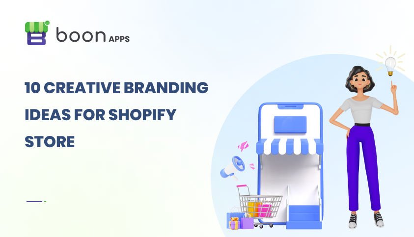 10 creative branding ideas for shopify store