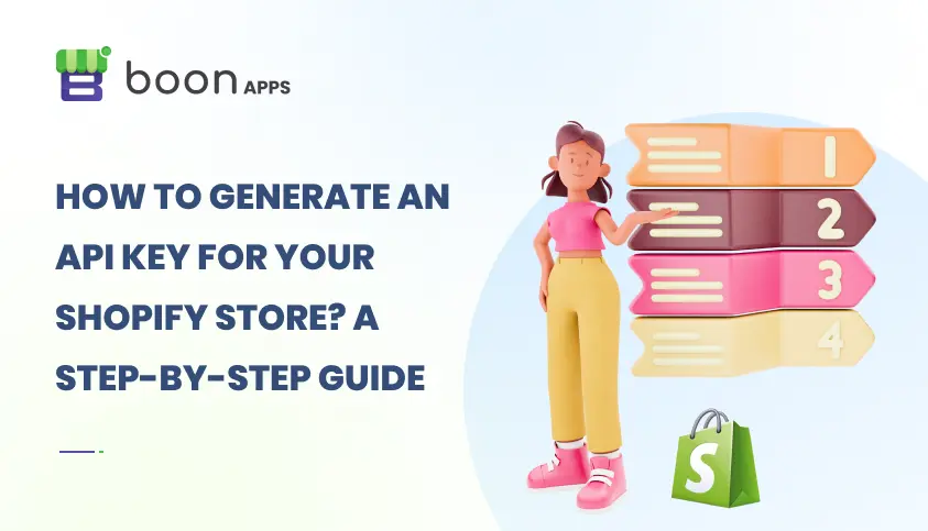 How To Generate An API Key For Your Shopify Store