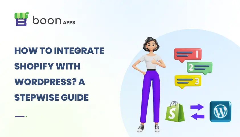 How to Integrate Shopify with WordPress? A Stepwise Guide